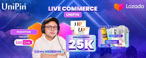 Live Commerce UniPin dengan Pokopow – Diskon 20% hingga Rp25.000 untuk Voucher UniPin di LazLive Lazada